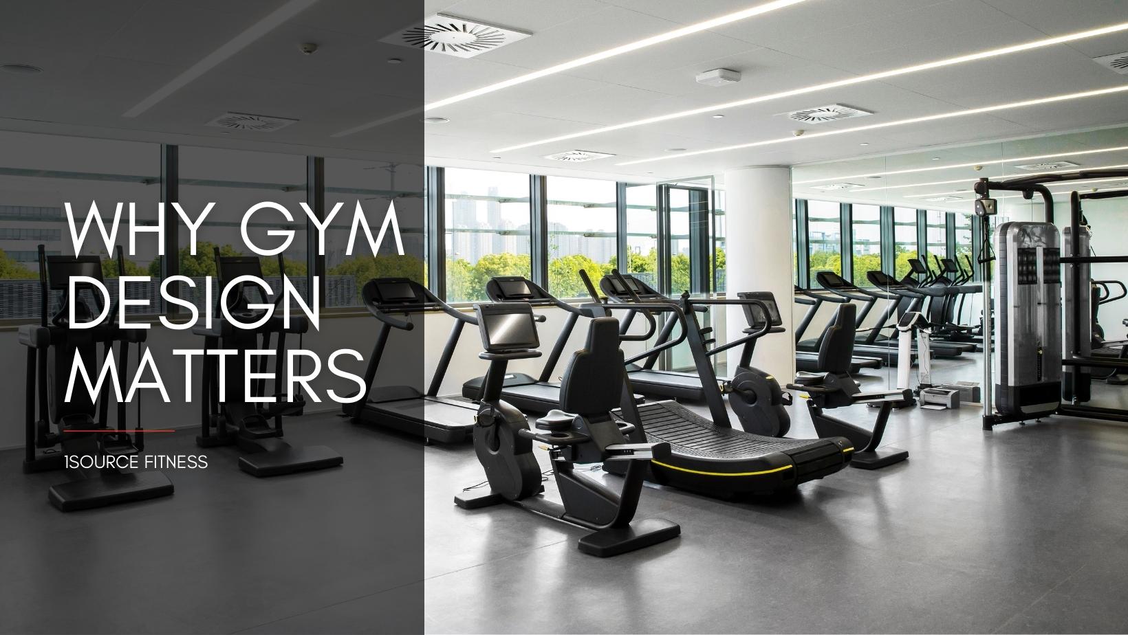 The Importance of Great Gym Design